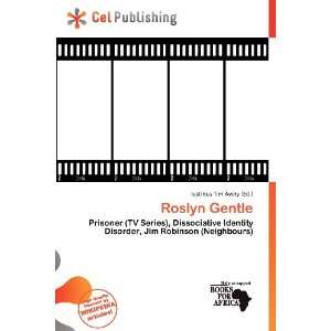  Roslyn Gentle (9786200591388) Iustinus Tim Avery Books