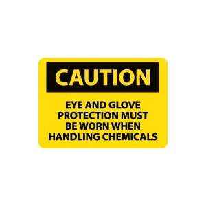  OSHA CAUTION Eye And Glove Protection Must Be Worn When 