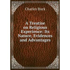  Experience Its Nature, Evidences and Advantages Charles Buck Books