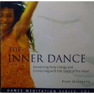The Inner Dance   Awakening Body Energy and Connecting with the Space 