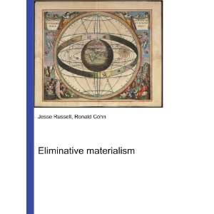  Eliminative materialism Ronald Cohn Jesse Russell Books