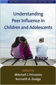 Understanding Peer Influence in Children and Adolescents, (1606236474 