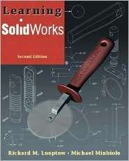 Learning SolidWorks, (0131409743), Richard M. Lueptow, Textbooks 