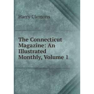   Magazine An Illustrated Monthly, Volume 1 Harry Clemons Books