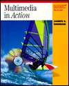 Multimedia in Action, (0534513700), James E. Shuman, Textbooks 