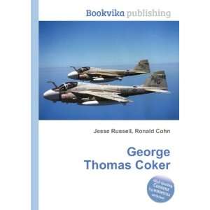 George Thomas Coker Ronald Cohn Jesse Russell Books