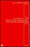 Conceptual and Procedural Knowledge The Case of Mathematics 
