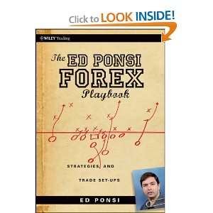  The Ed Ponsi Forex Playbook Strategies and Trade Set Ups 