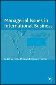 Managerial Issues in International Business, (0230001939), Felicia M 