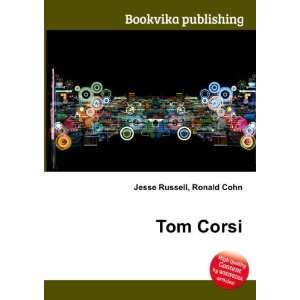  Tom Corsi Ronald Cohn Jesse Russell Books