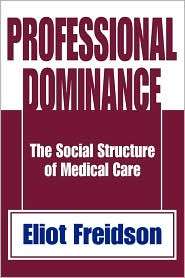   Dominance, (0202308553), Eliot Friedson, Textbooks   