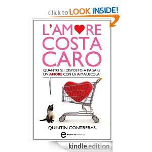 amore costa caro (Anagramma) (Italian Edition) Quintin Contreras 