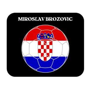    Miroslav Brozovic (Croatia) Soccer Mouse Pad 