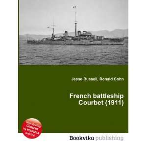    French battleship Courbet (1911) Ronald Cohn Jesse Russell Books