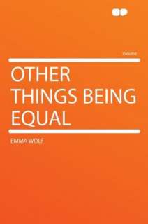   Other Things Being Equal by Emma Wolf, Hard Press 