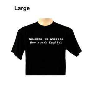  Welcome to america now speak english black large Health 