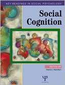 Social Cognition (Key Readings in Social Psychology Series)