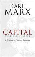 Capital, Volume One A Critique of Political Economy