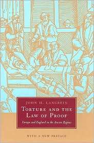 Torture and the Law of Proof Europe and England in the Ancien Regime 