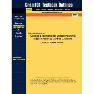  Studyguide for Entrepreneurship Ideas in Action by Cynthia 