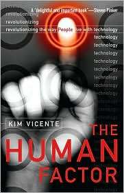 The Human Factor Revolutionizing the Way People Live with Technology 
