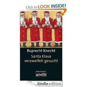 Santa Klaus verzweifelt gesucht (German Edition) Ruprecht Knecht 
