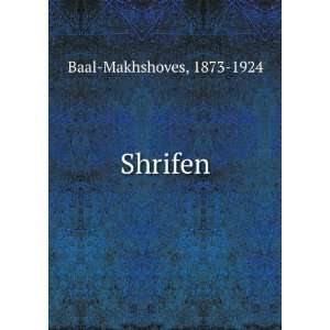  Shrifen 1873 1924 Baal Makhshoves Books