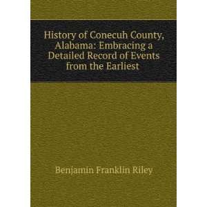  of Conecuh County, Alabama Embracing a Detailed Record of Events 