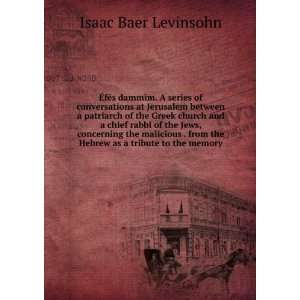   against the Jews of using Christian blood Isaac Baer Levinsohn Books