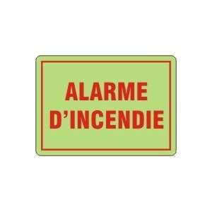 ALARME DINCENDIE (FRENCH) Sign   5 x 7 .040 Aluminum 