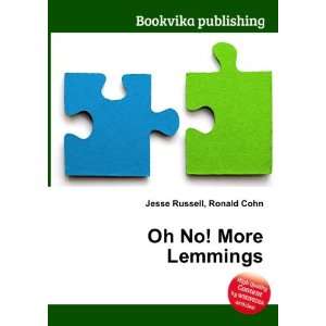  Oh No More Lemmings Ronald Cohn Jesse Russell Books