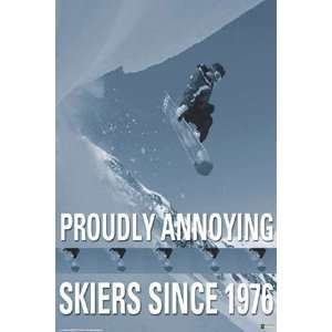   Annoying Skiers Since 1976 Snow Skiing Poster Print