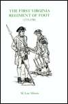   First Virginia Regiment of Foot, 1775 1783 by M. Lee 