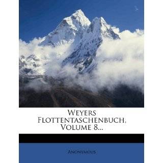 Weyers Flottentaschenbuch, Volume 8 (German Edition) by Anonymous 