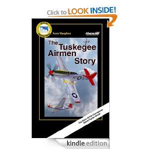 The Tuskegee Airmen Story (Skyward Series) Scott Slaughter  