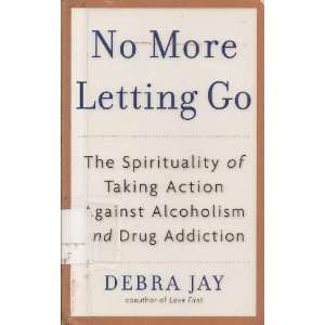  No More Letting Go Debra Jay Books