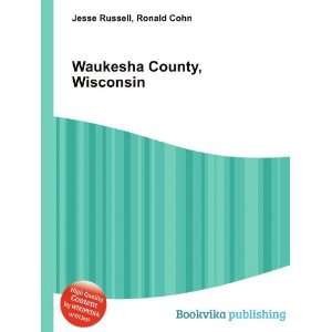  Waukesha County, Wisconsin Ronald Cohn Jesse Russell 