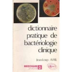  Bacteriologie clinique (9782729888428) Avril Dabernat Denis M Books