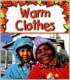   Warm Clothes by Gail Saunders Smith, Capstone Press 