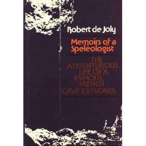 Memoirs of a Speleologist (hardback)