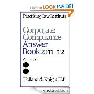 Corporate Compliance Answer Book 2011 12 Holland & Knight LLP  