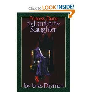  Princess Diana, the Lamb to the Slaughter [Paperback] Joy 