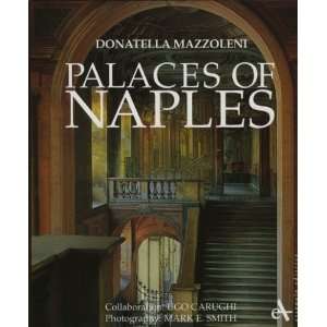  Palaces of Naples [Hardcover] Donatella Mazzoleni Books