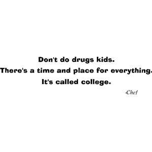  Dont Do Drugs Southpark Chef Quote Vinyl Wall Decal