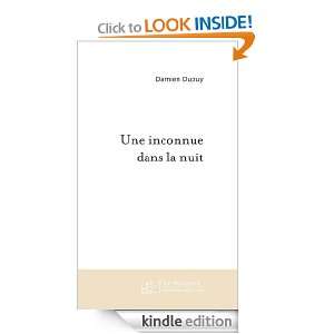   dans la nuit (French Edition) Damien Dupuy  Kindle Store
