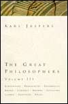   The Great Philosophers by Karl Jaspers, Harcourt 