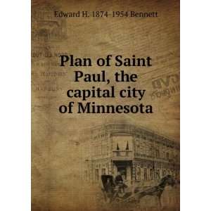   , the capital city of Minnesota Edward H. 1874 1954 Bennett Books