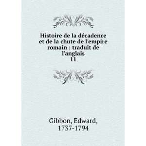   de lempire romain  traduit de langlais. 11 Edward Gibbon Books