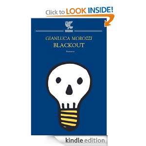 Blackout (Narratori della Fenice) (Italian Edition) Gianluca Morozzi 