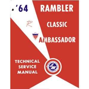  1964 AMC AMBASSADOR CLASSIC Service Shop Repair Manual 